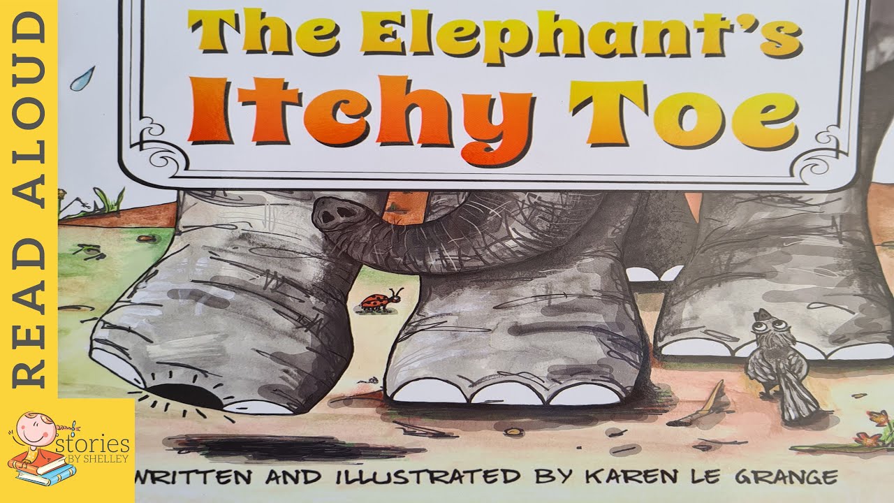The Elephant's Itchy Toe    | READ ALOUD | Storytime for kids