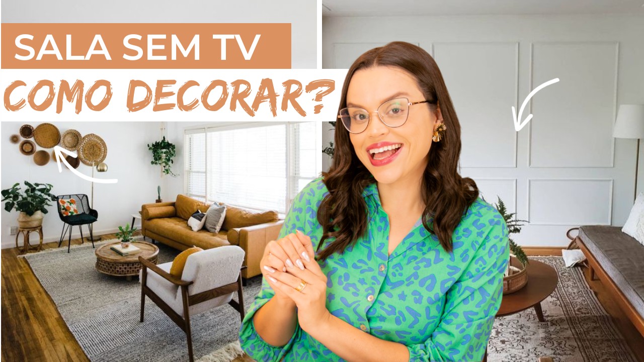 SALA SEM TV, COMO DECORAR? - Mariana Cabral