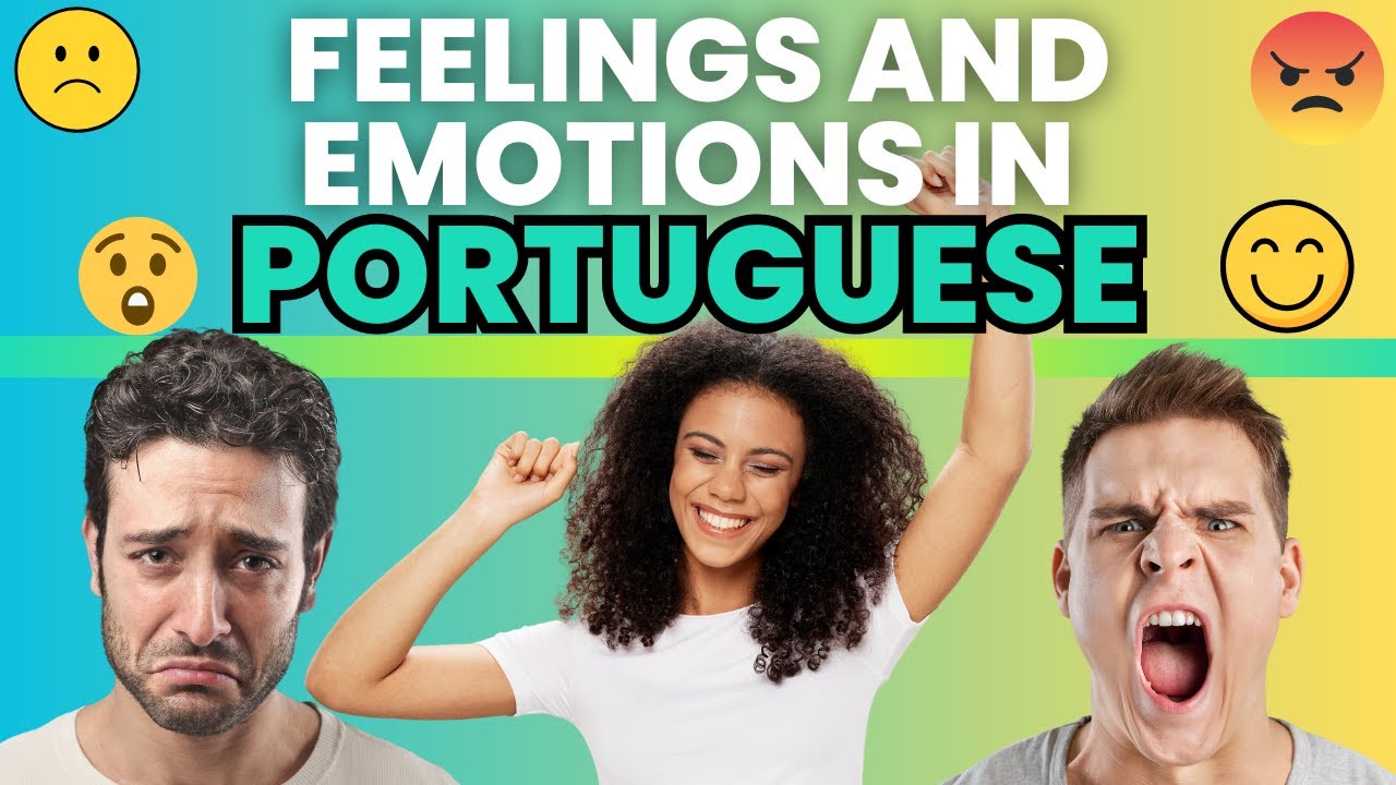 Feelings and Emotions in Portuguese | Beginner and Intermediate Phrases | European Portuguese