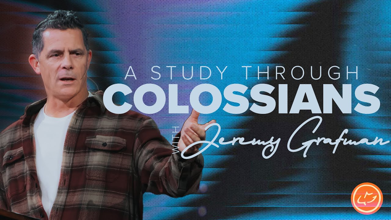 Colossians 4:2-18 | Jeremy Grafman