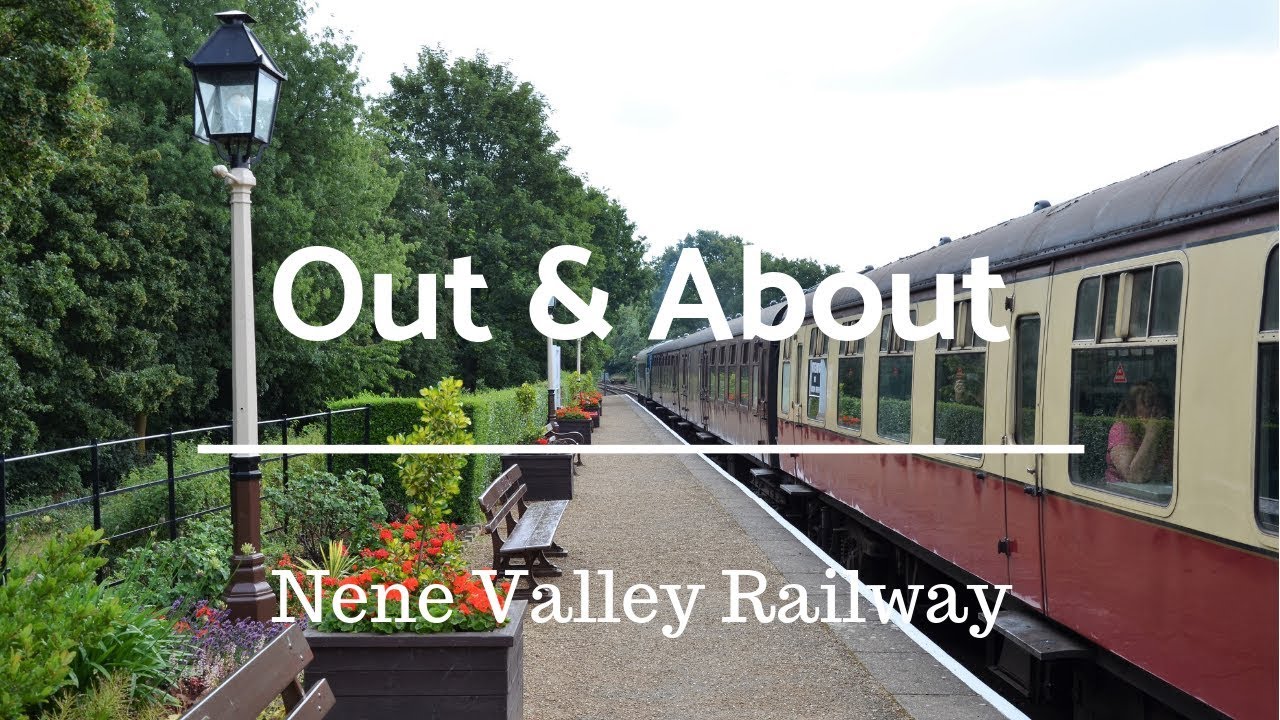 Out & About | Nene Valley Railway & Ferry Meadows Slideshow