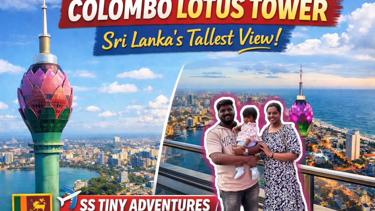 Colombo from the Sky! ✨ Lotus Tower Experience | Family Friendly Spot