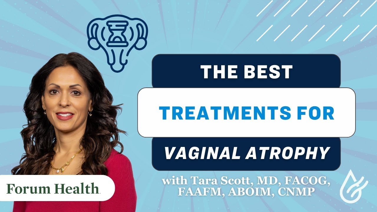Best Treatments for Vaginal Atrophy During Menopause