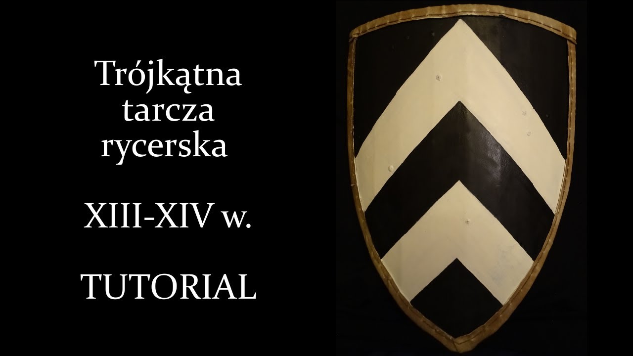 Trójkątna tarcza średniowieczna, rycerska z XIII - XIV w. - tutorial