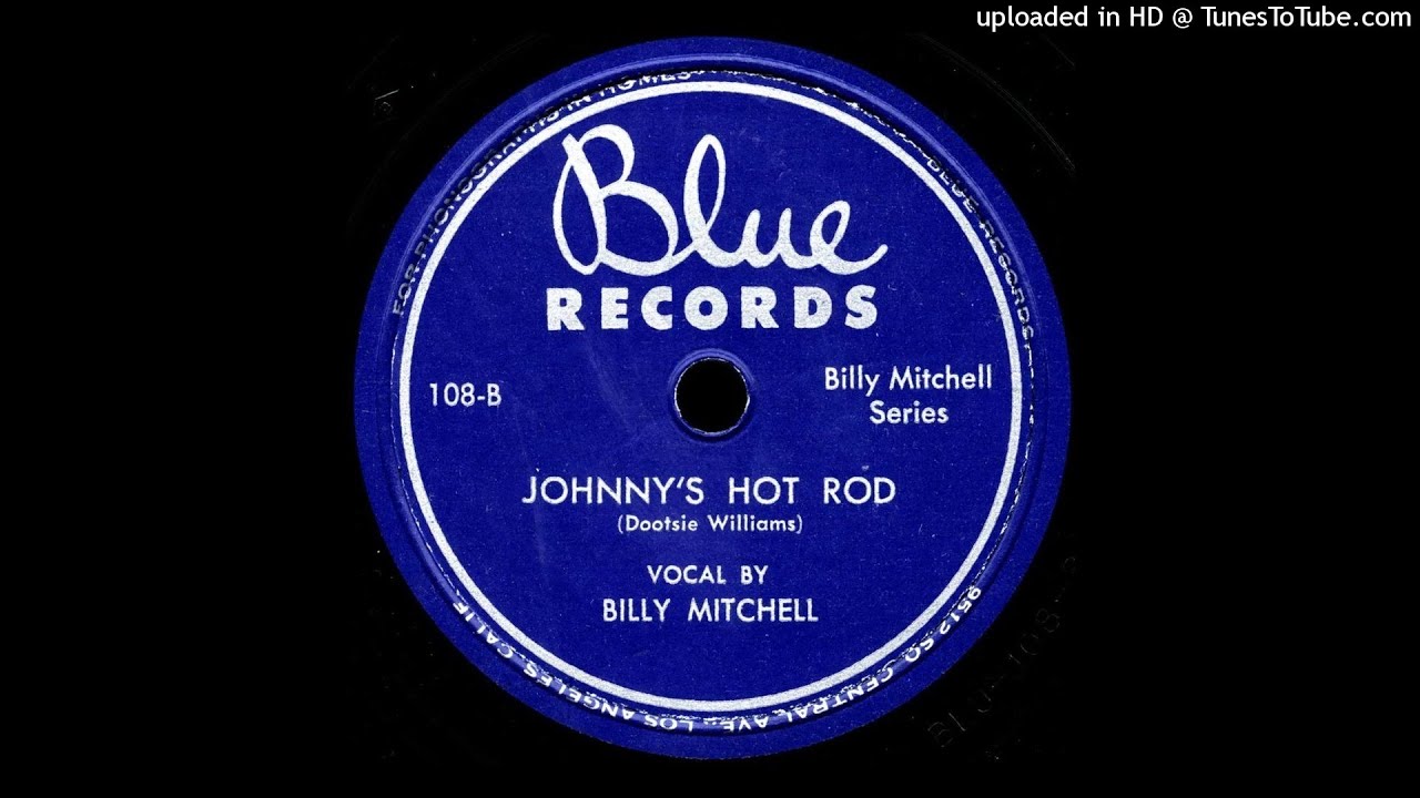 Billy Mitchell - Johnny's Hot Rod [Blue Records] [1949] [108-B]