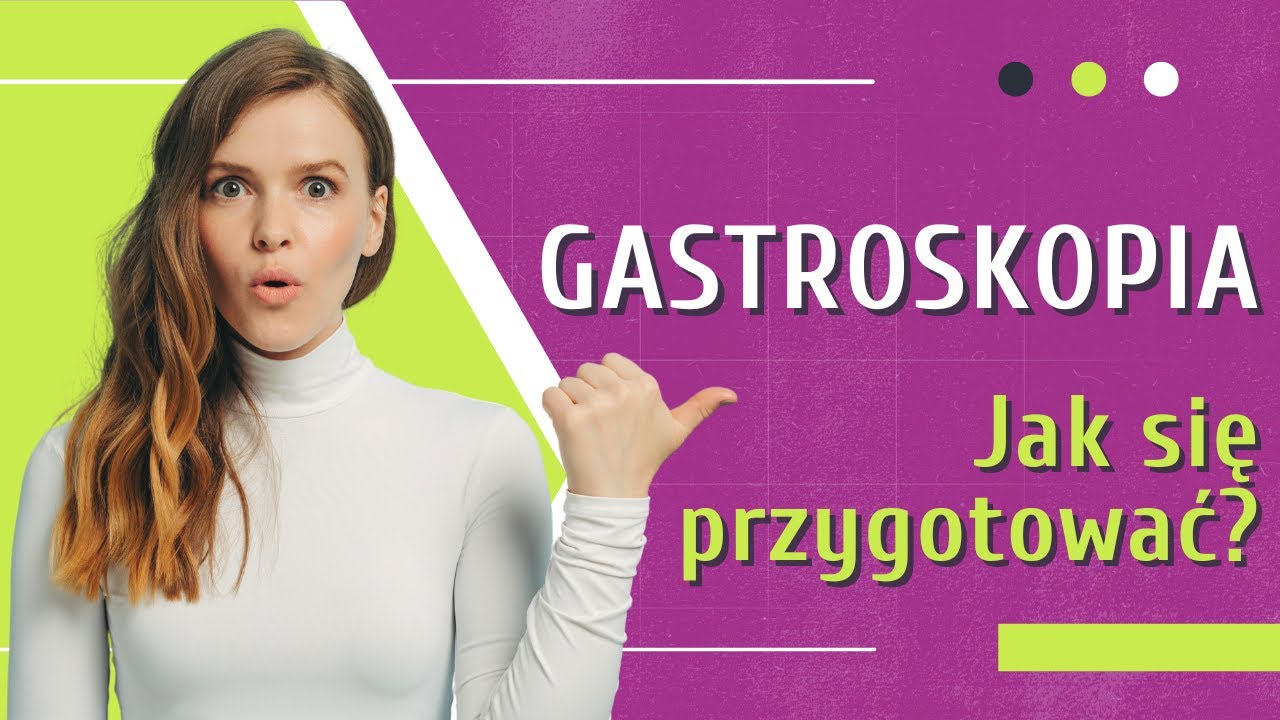 Jak się przygotować do gastroskopii? Przed i po badaniu | Medycyna360