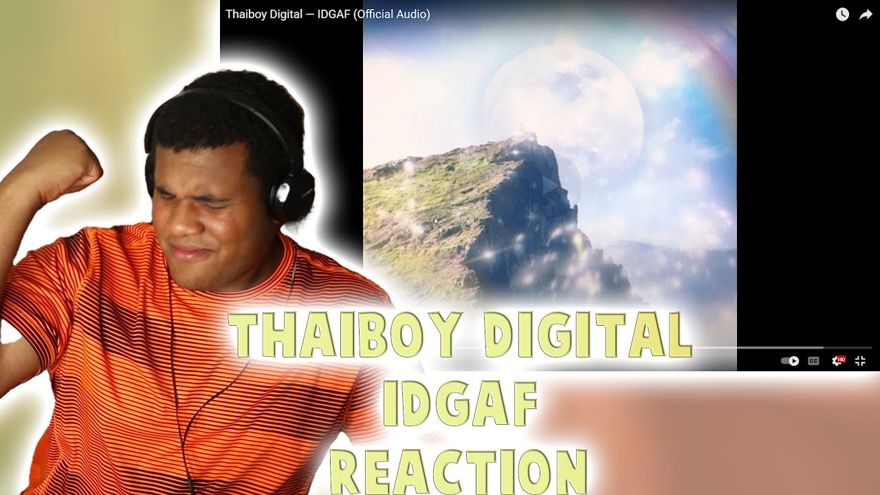 Thaiboy Digital — IDGAF (Official Audio) (REACTION) FIRST TIME HEARING