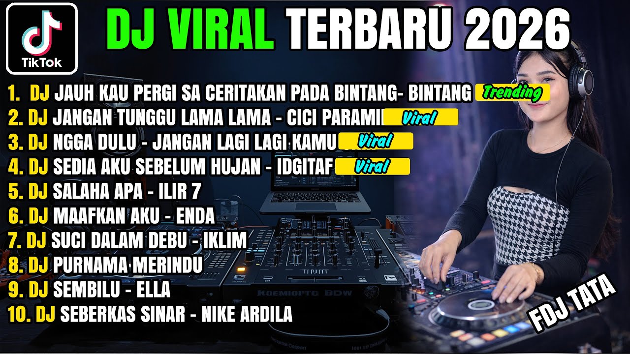 DJ TIKTOK TERBARU 2026 🎶 DJ JAUH KAU PERGI – SA CERITAKAN PADA BINTANG BINTANG | FULL BASS VIRAL
