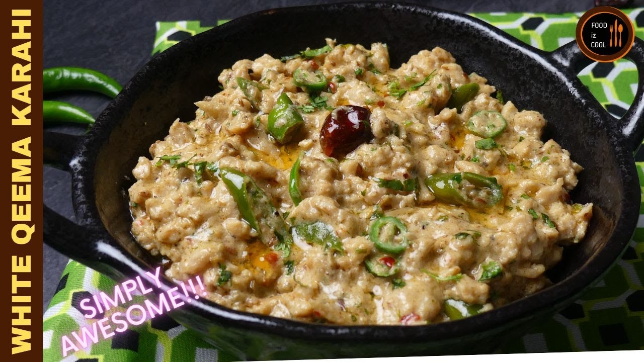 Tasty Malai Keema Kadhai/ White Chicken Keema Recipe by Food iz Cool
