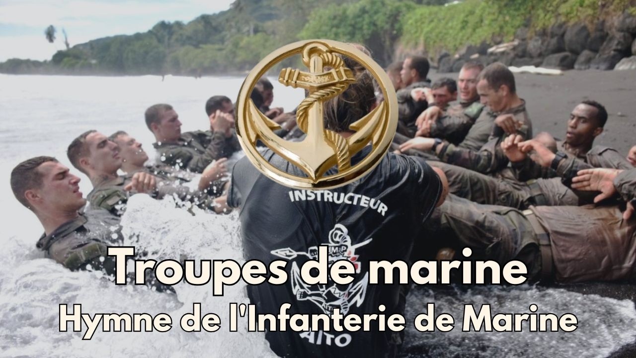 Troupes de marine - Hymne de l'Infanterie de Marine - Chant militaire de l'arm&eacute;e fran&ccedil;aise  💪