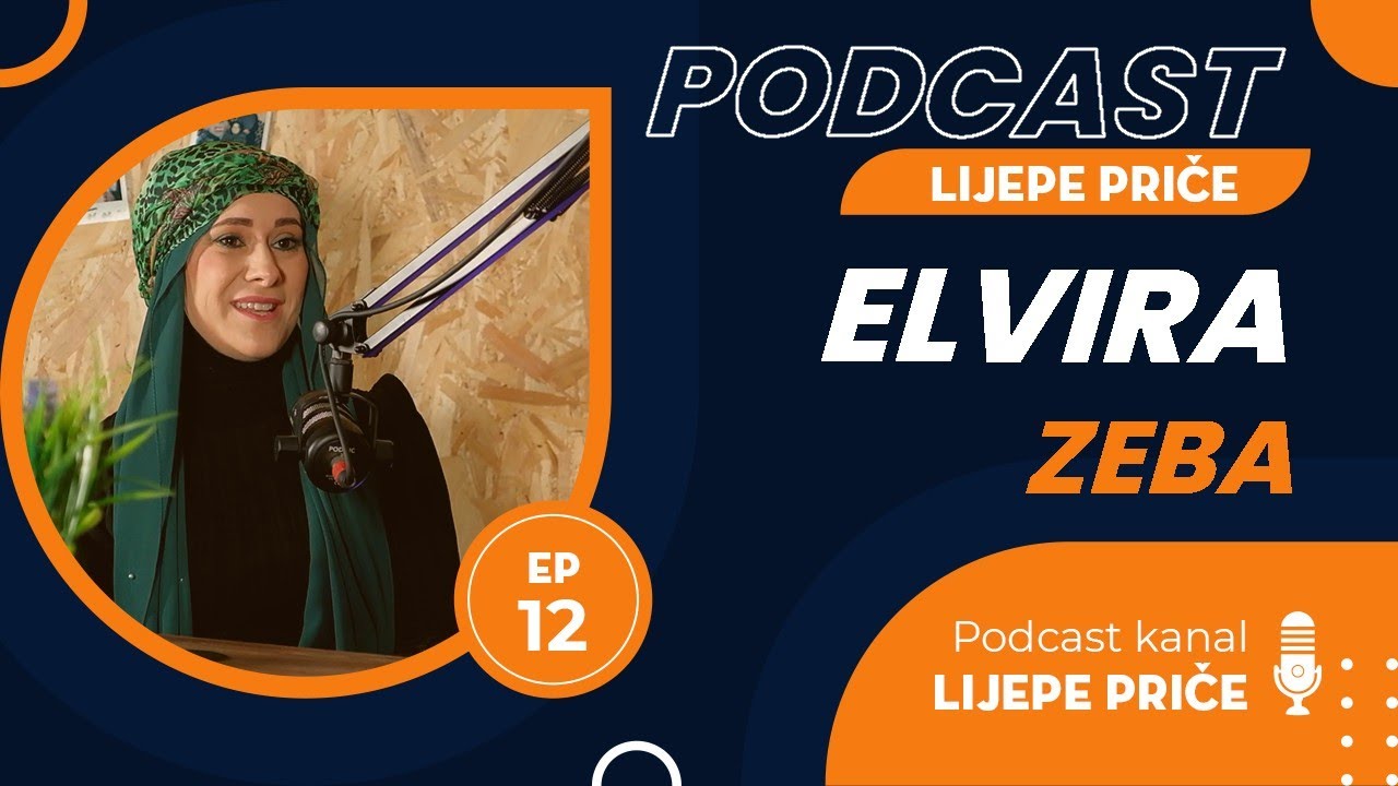 Lijepe Priče - Ep. 12, Elvira Zeba