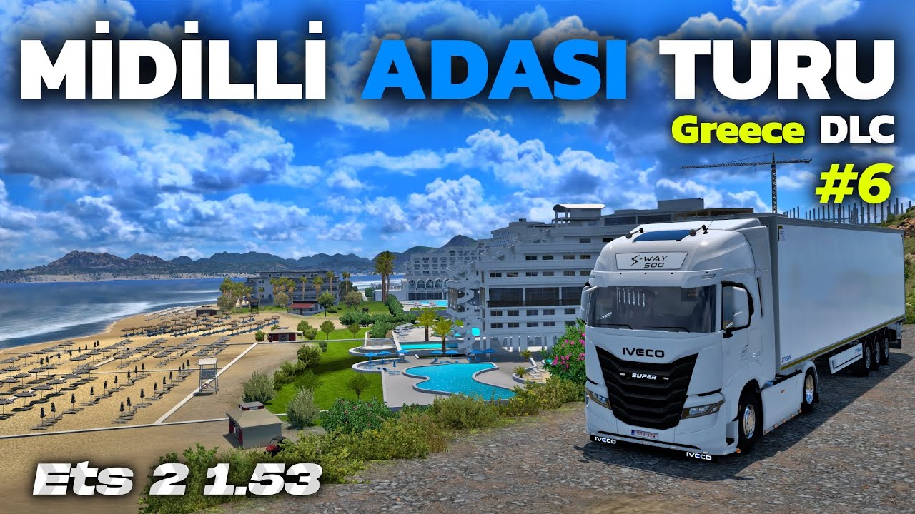 RODOS'A GİDİYORUZ - ARACA YENİ PARÇALAR (Ets 2 1.53 Yunanistan DLC Midilli, Sakız, Atina, Rodos)