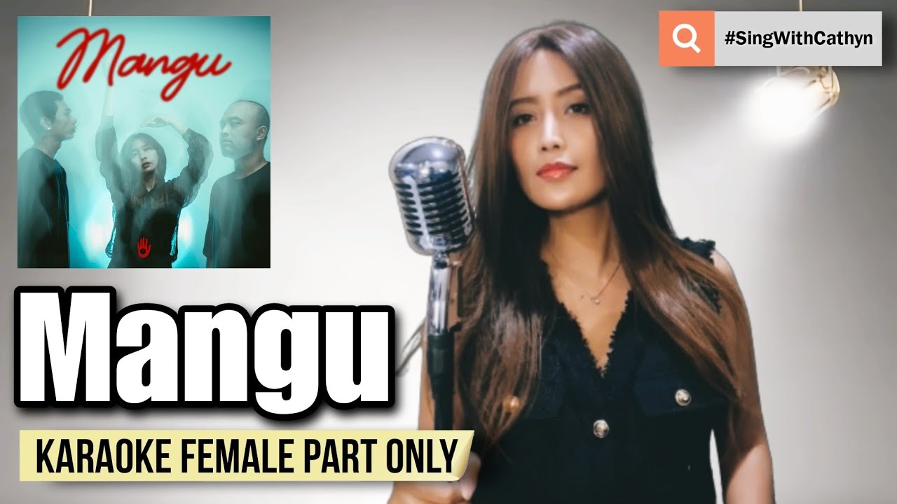 Mangu - Fourtwnty, Charita Utamy (Karaoke Female Part Only)