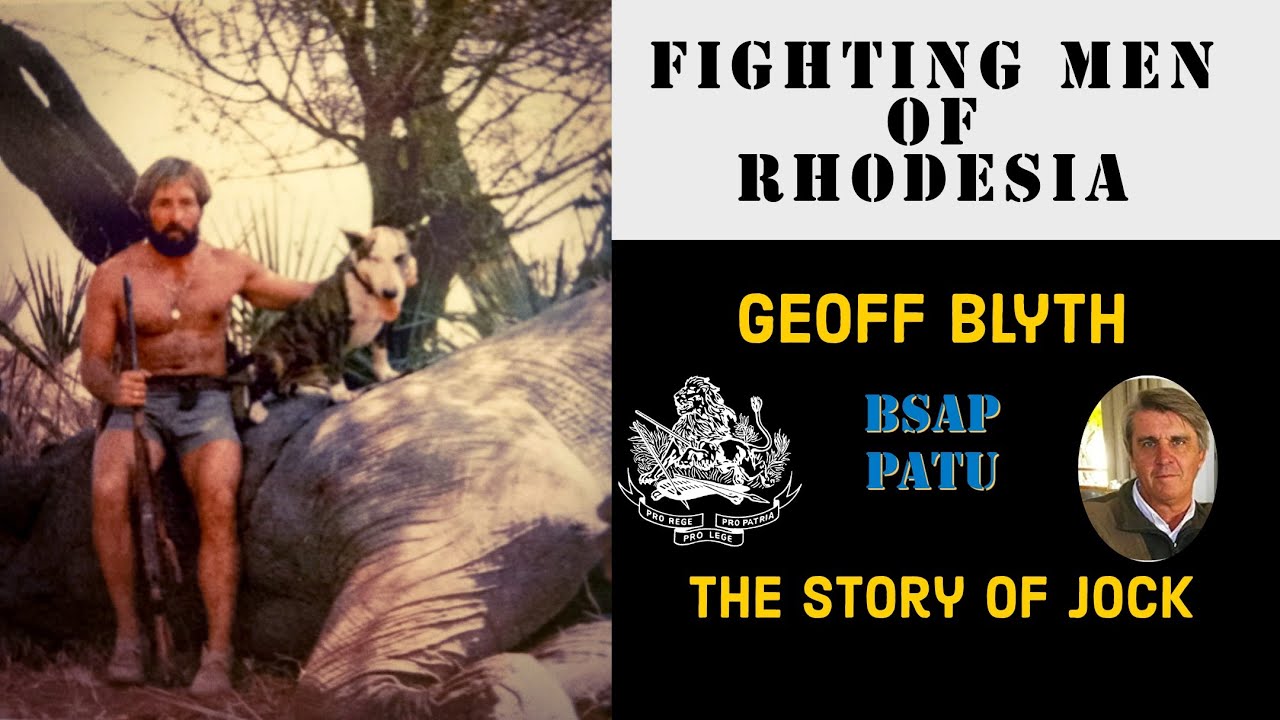 Fighting Men of Rhodesia ep389 | Geoff Blyth | BSAP | The Story of Jock