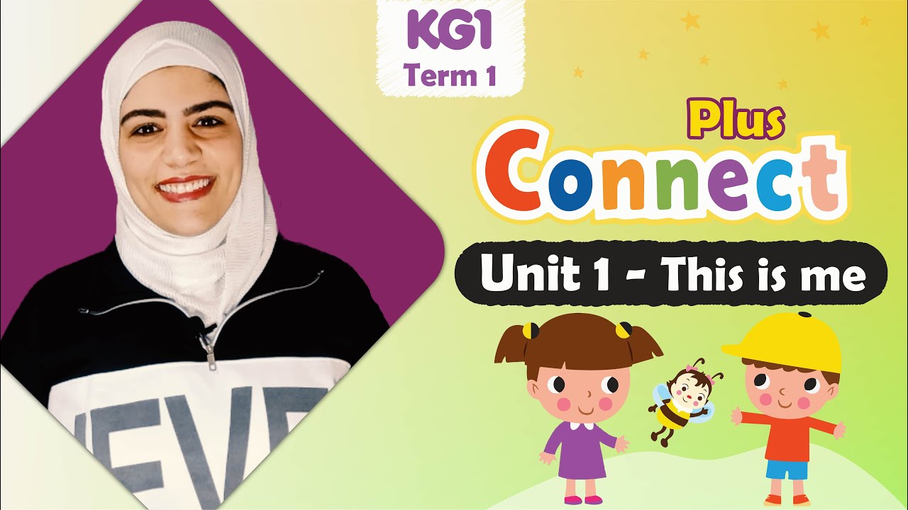 كونكت بلس كجي1 ترم1 اول درس || connect plus kg1 term1