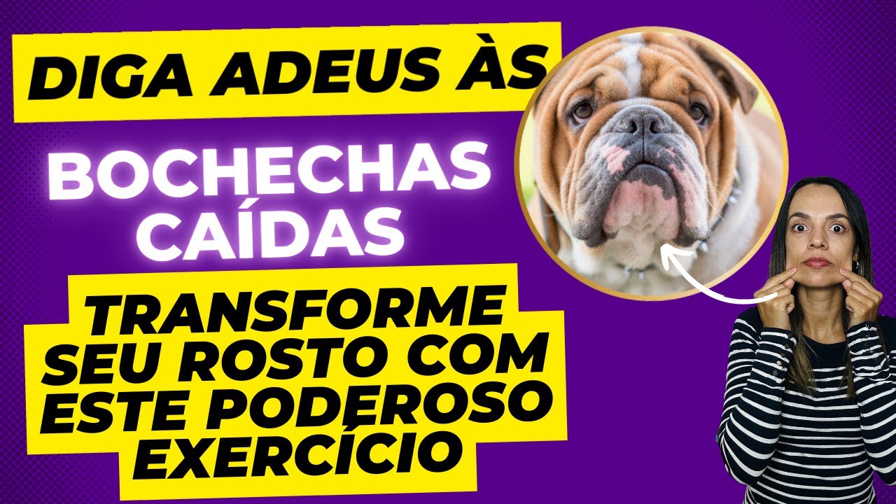 Diga Adeus às Bochechas Caídas: Transforme seu Rosto com Este Poderoso Exercício