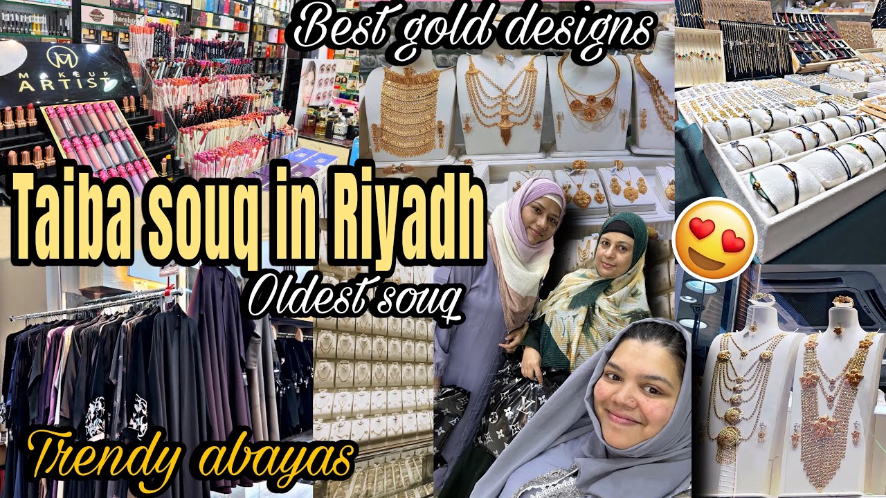 Best gold souq in Riyadh 🇸🇦| Latest *abaya* designs 😮| TAIBA SOUQ/ KUWAITI MARKET #shoppingvlog