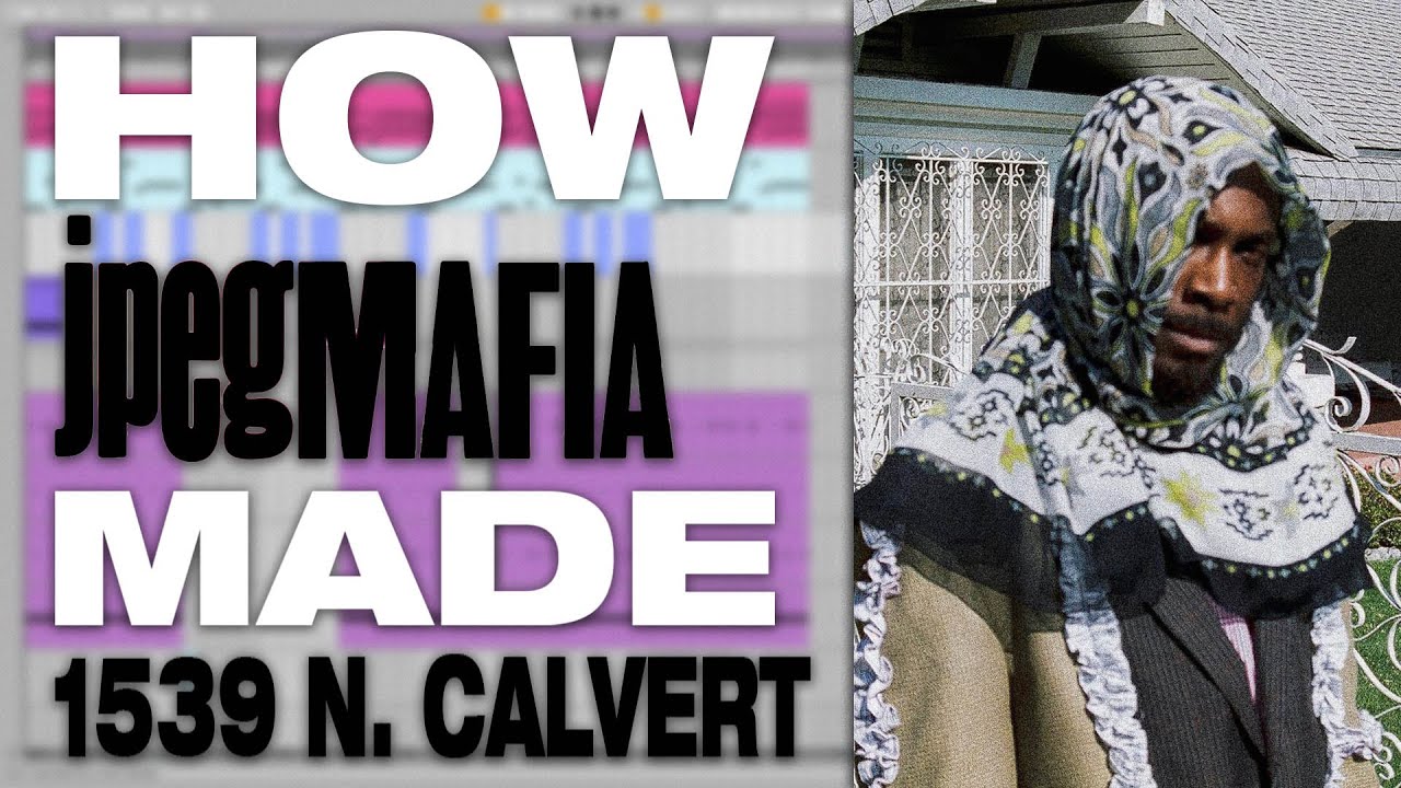 How JPEGMAFIA Made 1539 N. Calvert