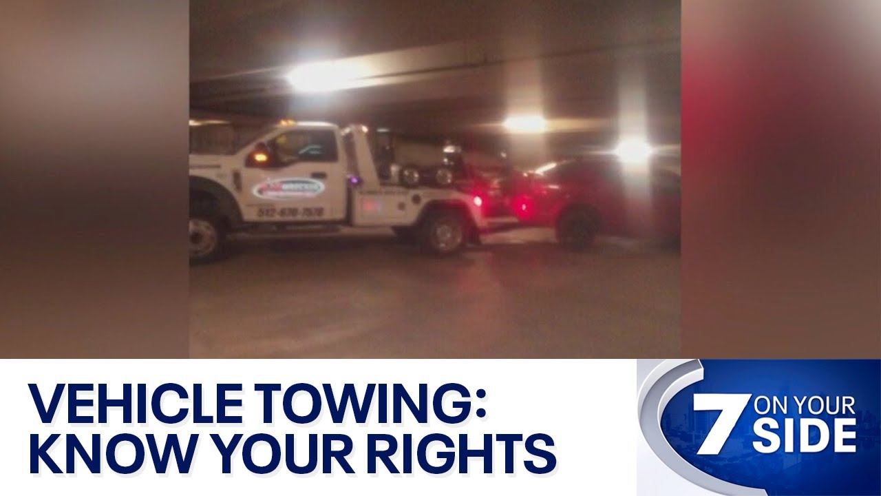 Knowing your rights in Texas regarding vehicle towing | FOX 7 Austin