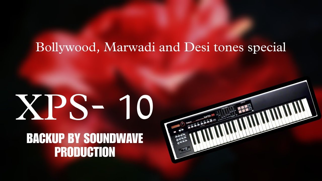 XPS 10 BACKUP || RAJSTHANI AND BOLLWOOD XPS 10 BACKUP BY Soundwave production
