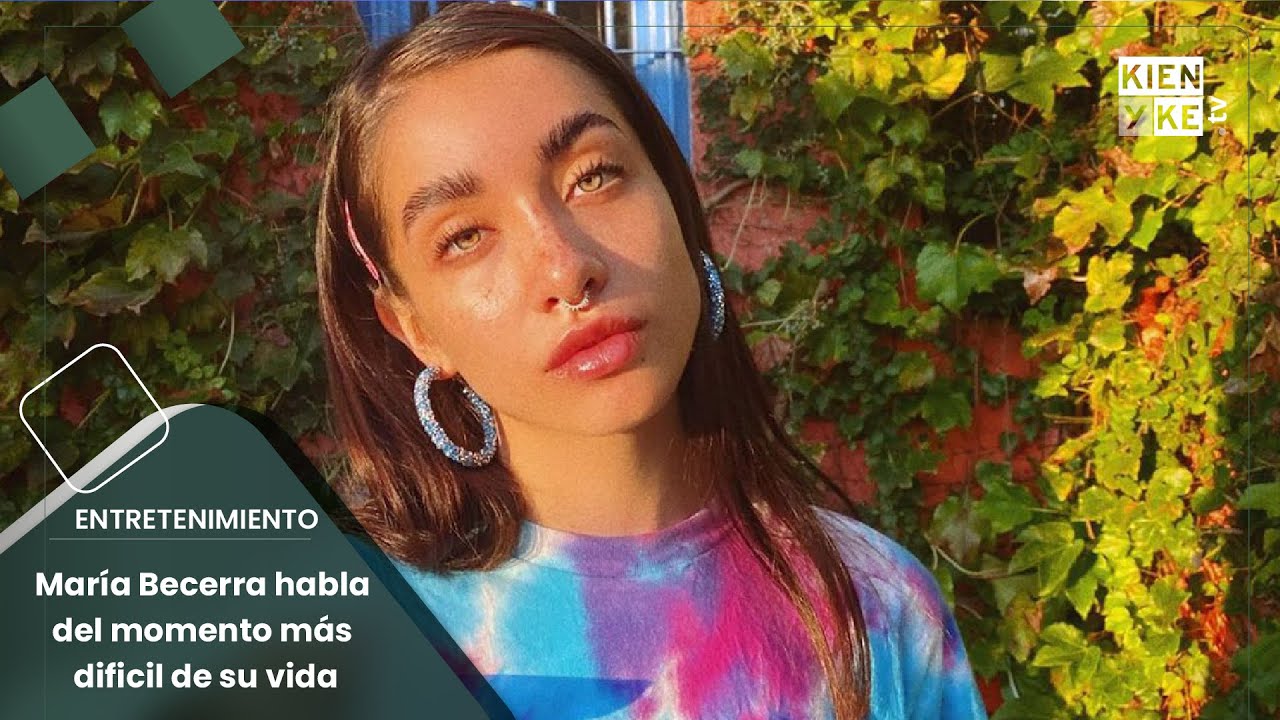María Becerra habla del momento más dificil de su vida