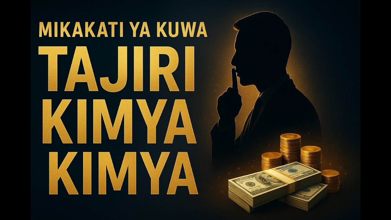 Mikakati ya Kuwa Tajiri Kimya Kimya | Elimu ya Fedha na Uwekezaji