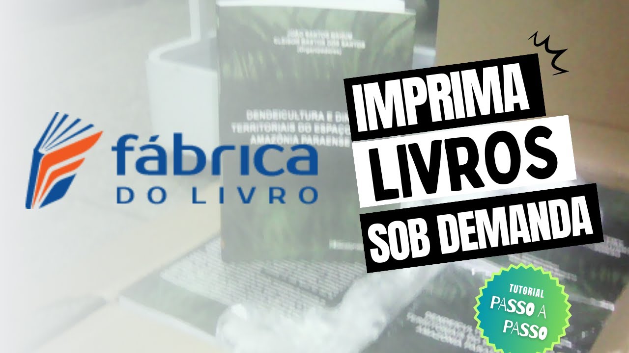 Como Imprimir Livros Sob Demanda na Fábrica do Livro | Guia Passo a Passo