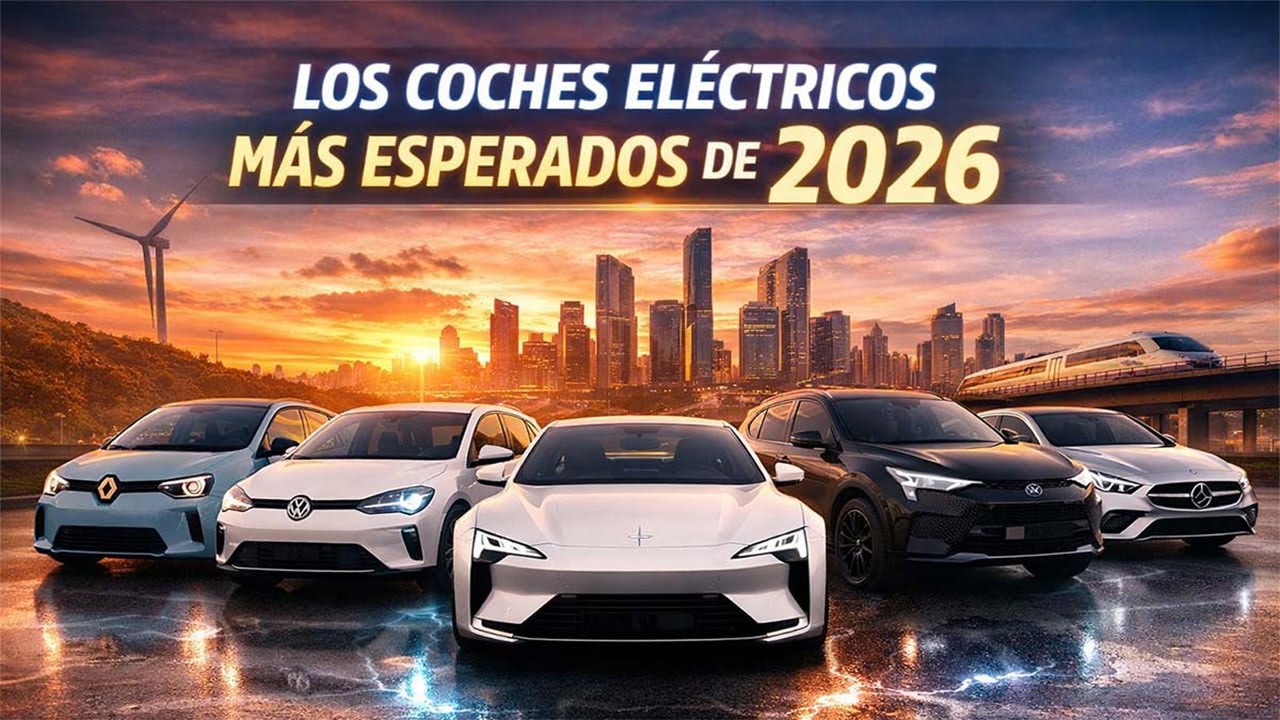 Lo que NO sabías de los COCHES ELÉCTRICOS que llegan en 2026