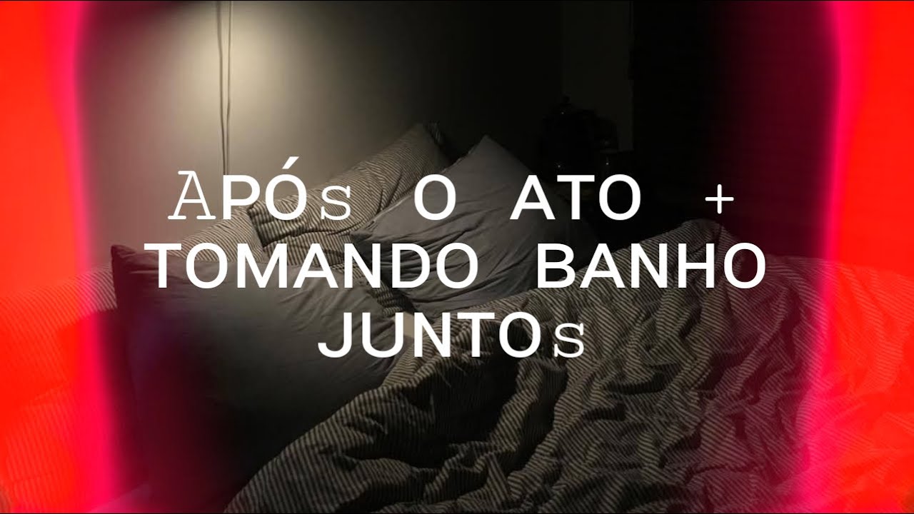 Asmr Namorada / Após o ato + tomando banho juntos | Flower Asmr