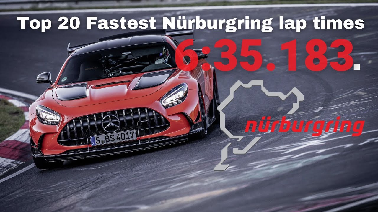 Top 20 Fastest Cars Conquering the N&uuml;rburgring - Lap Times Until 2023