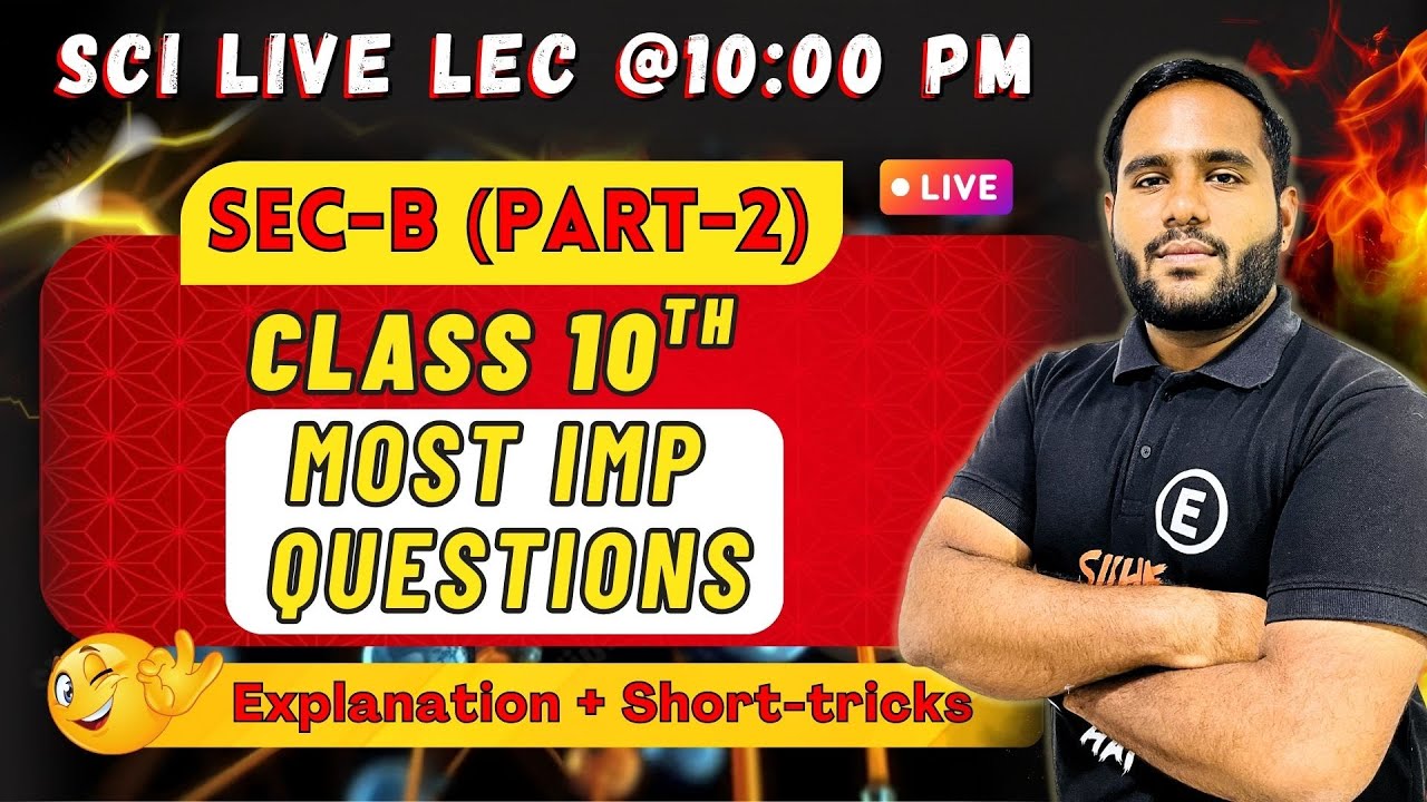 🔴 Live lecture Std 10 Science 🔥 | Most IMP 2 Marker Ques. of Sec-B (Part-2) | Board Exam 2026