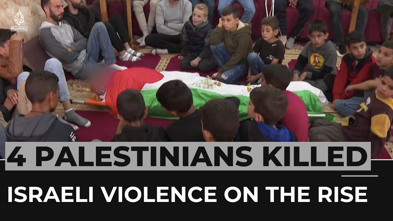 Israel kills 4 Palestinians in occupied West Bank, East Jerusalem
