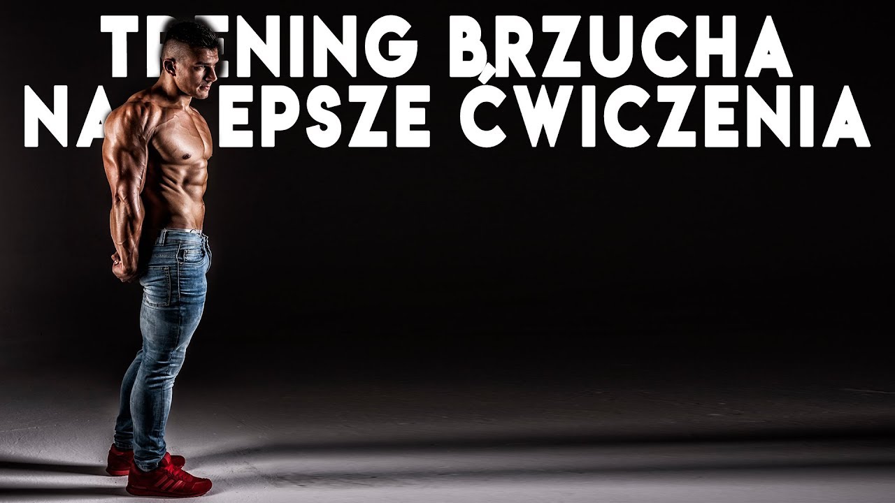 5 NAJLEPSZYCH ĆWICZEŃ NA WYRZEŹBIONY BRZUCH