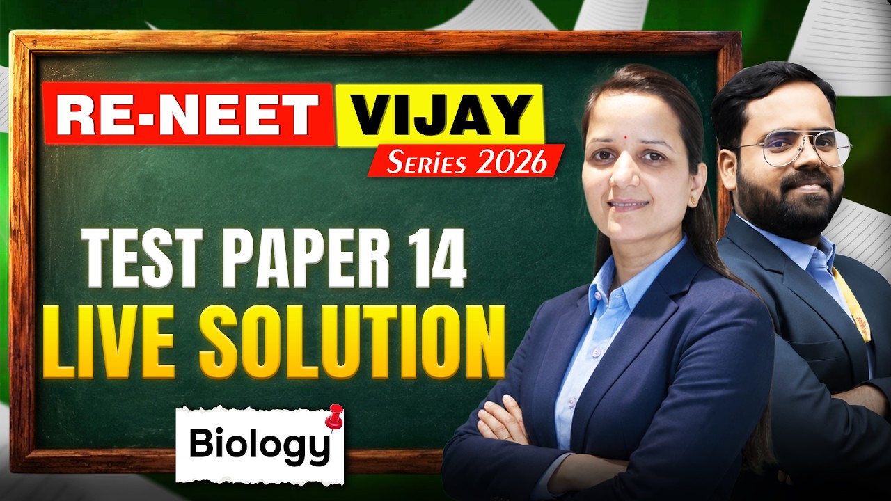 Biology: Test Paper - 14 Live Solution | RE-NEET Vijay Series 2026 | Motion NEET