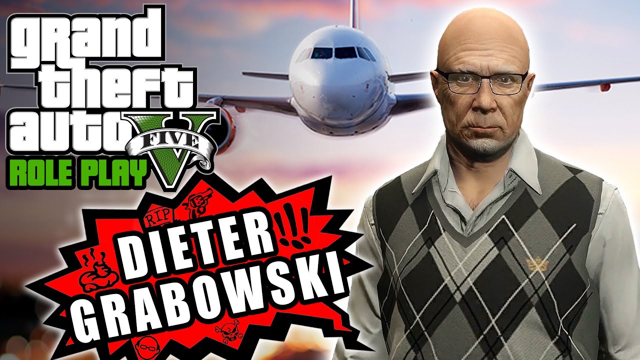 👴🏻 GTA RP #1 - Dieter Grabowski | Einreise 🤣 [RolePlay | Deutsch | Sektor RP]