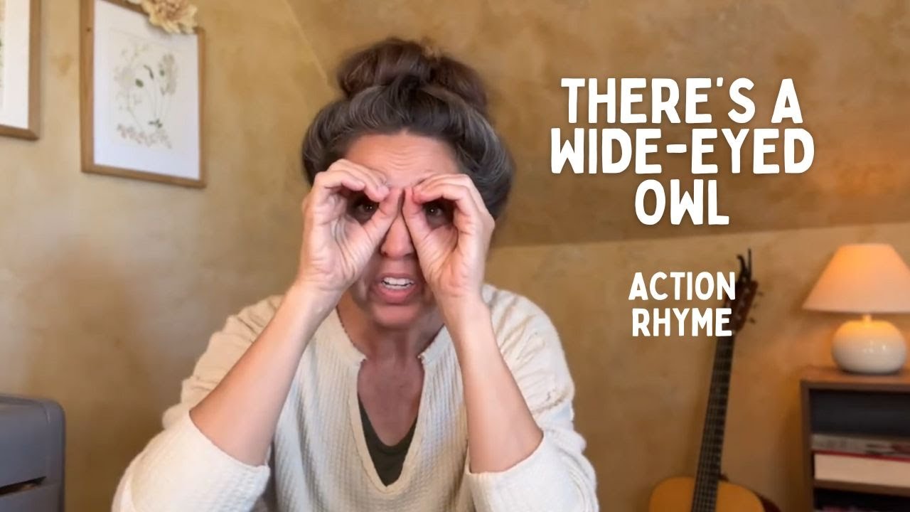 Wide-Eyed Owl (Action Rhyme)