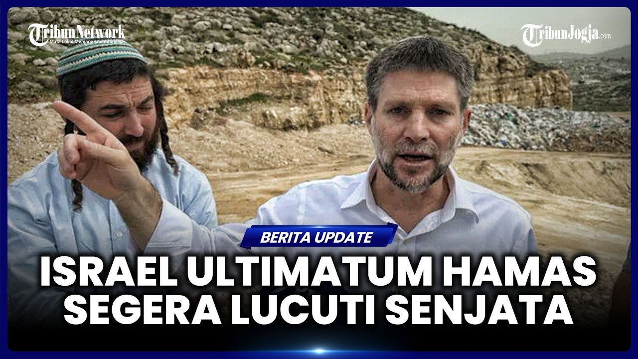 MENTERI ISRAEL ULTIMATUM HAMAS: LUCUTI SENJATA ATAU GAZA AKAN DIDUDUKI SEPENUHNYA