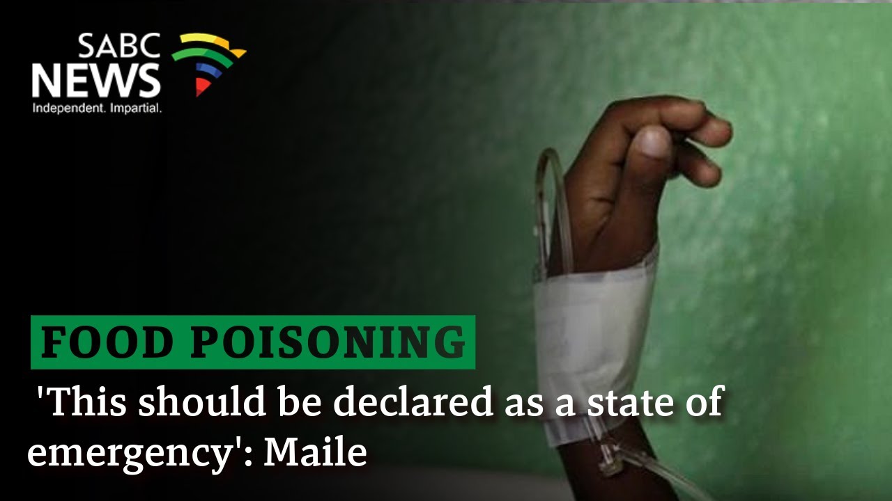 Food Poisoning | 'This should be declared as a state of emergency': Maile