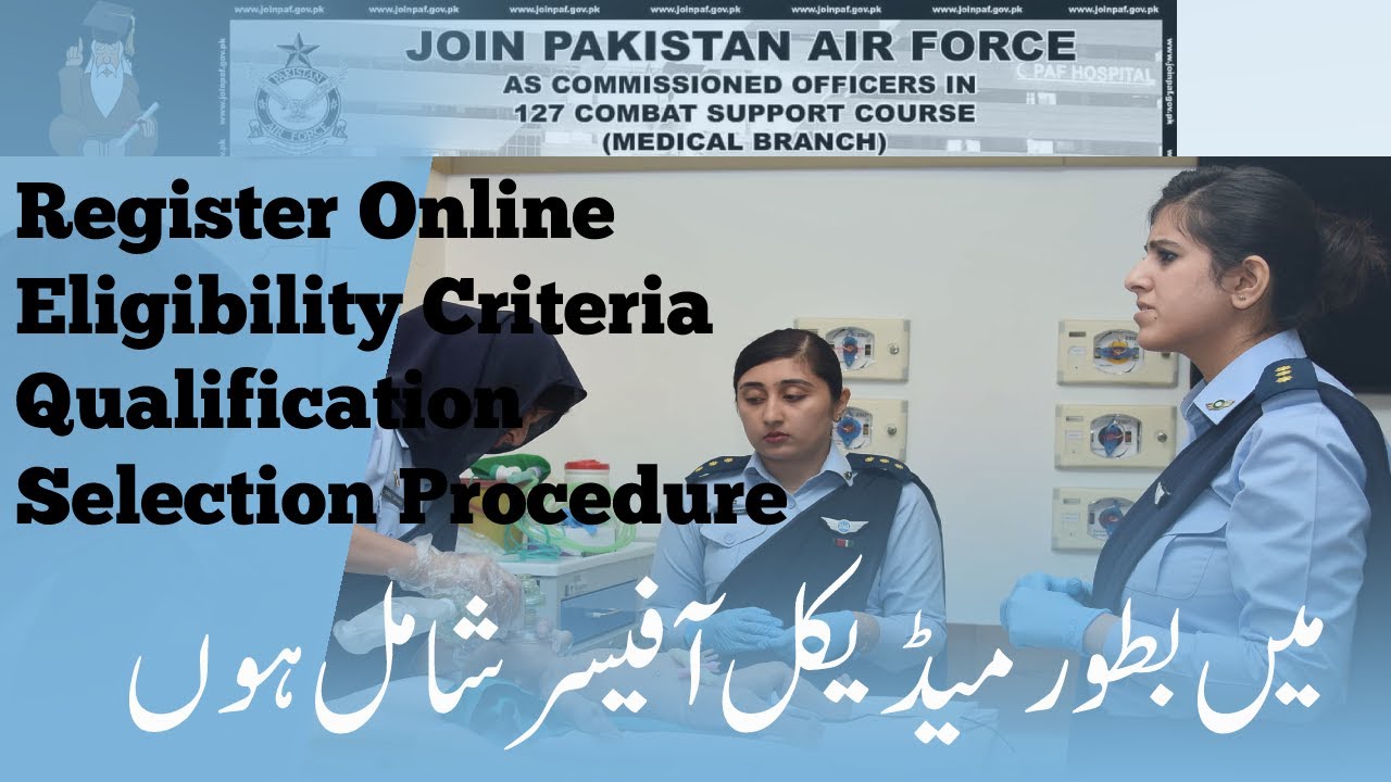 Join PAF Medical Branch| Commissioned Officer| Basic Information