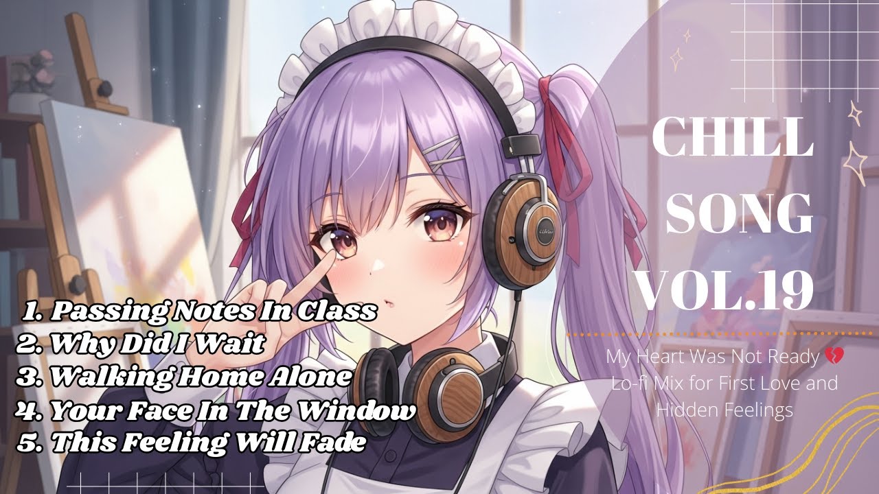 My Heart Was Not Ready 💔 | First Love & Hidden Feelings Lo-Fi Mix for Study/Sleep