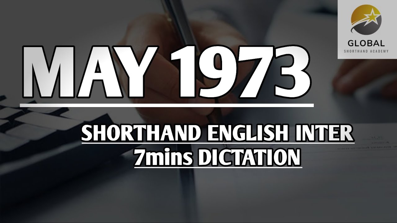 MAY 1973 SHORTHAND DICTATION ENGLISH INTER SPEED 7mins 🔊💭✍🏼🏆✨