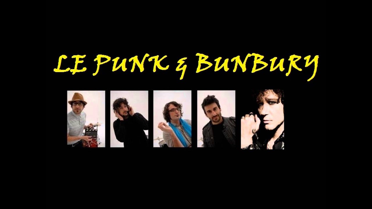Te Llevo En El Corazón  Le Punk & Bunbury