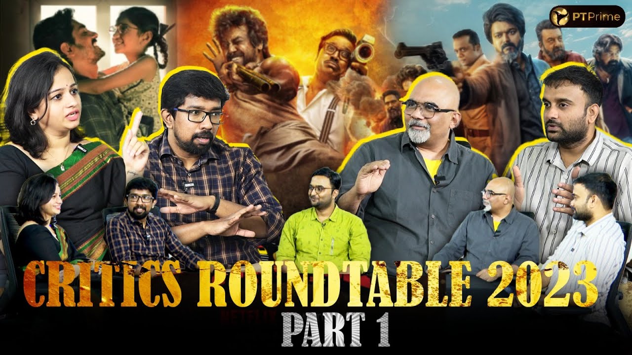 CRITICS ROUNDTABLE  2023 PART 1 | PT PRIME | BR | Karthick Krishna | Ashameera | Kalilur Rahman