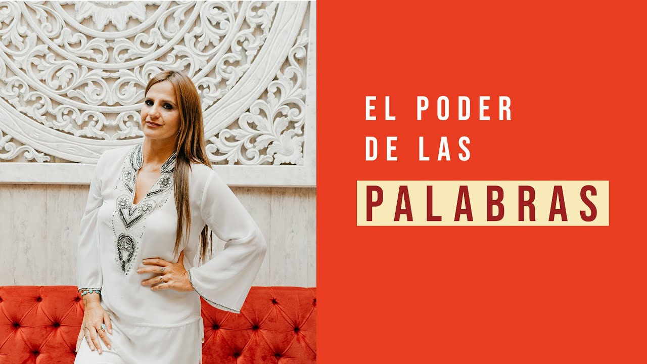 El PODER infinito de las PALABRAS