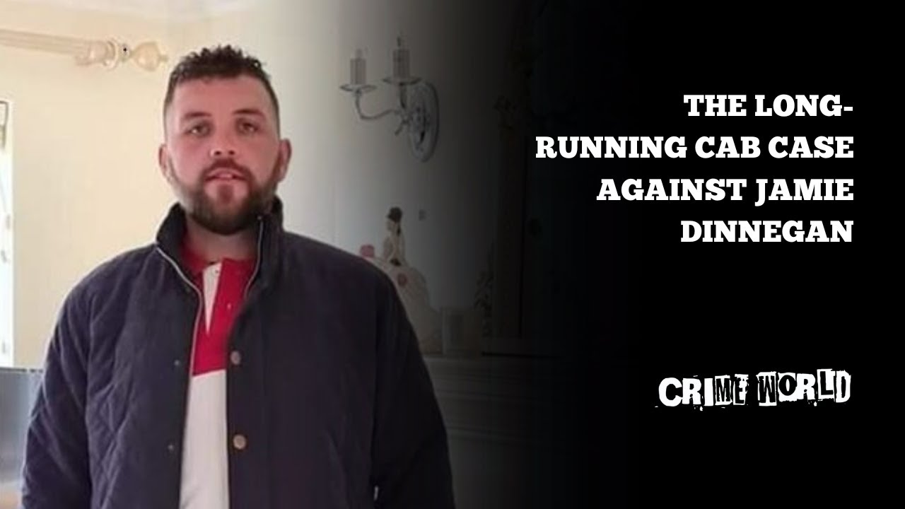 The long-running CAB case against Jamie Dinnegan