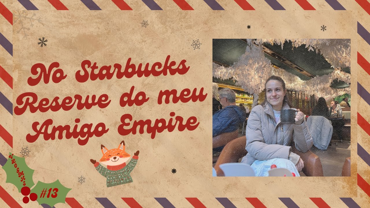 COMO É O STARBUCKS RESERVE DO EMPIRE STATE BUILDING DE NOVA YORK NO NATAL | 