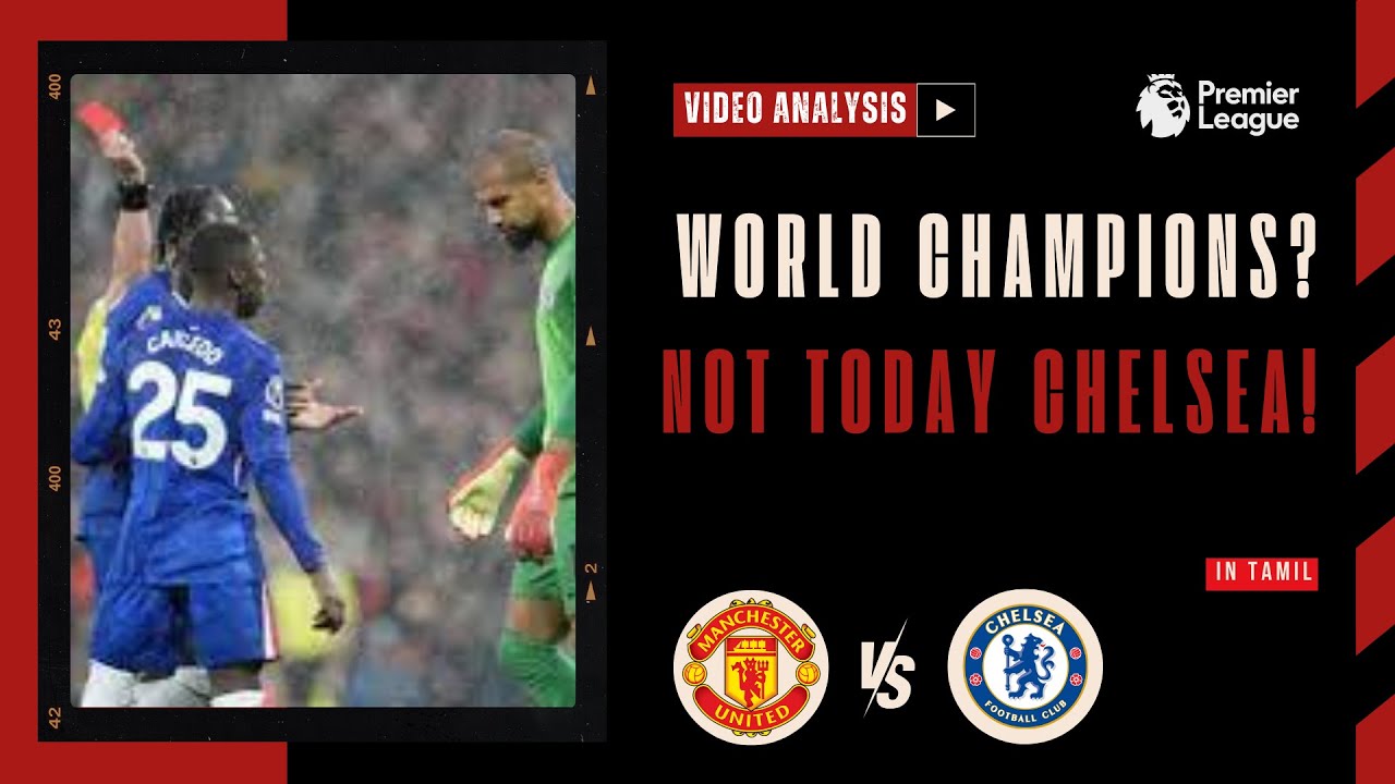 Sorry World Champions 😂 | Manchester United 2 – Chelsea 1 | Tactical Deep Dive in Tamil