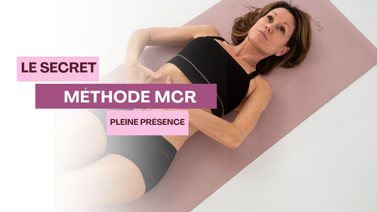 La pleine présence : l’ingrédient secret de la méthode MCR