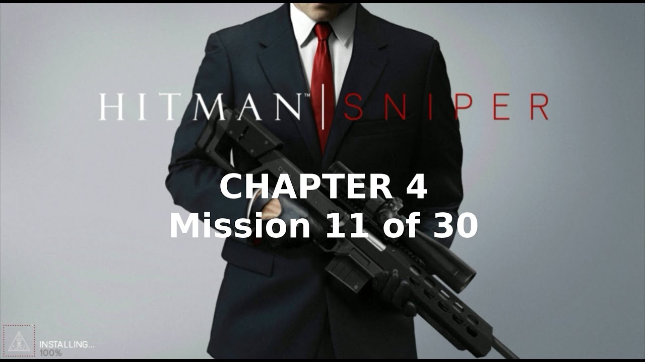 Hitman: Sniper | Chapter 4 | Mission 11 of 30