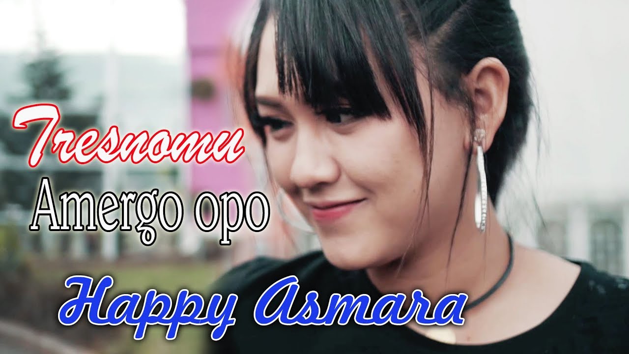 Happy Asmara - Tresnomu Amergo Opo | Dangdut [OFFICIAL]